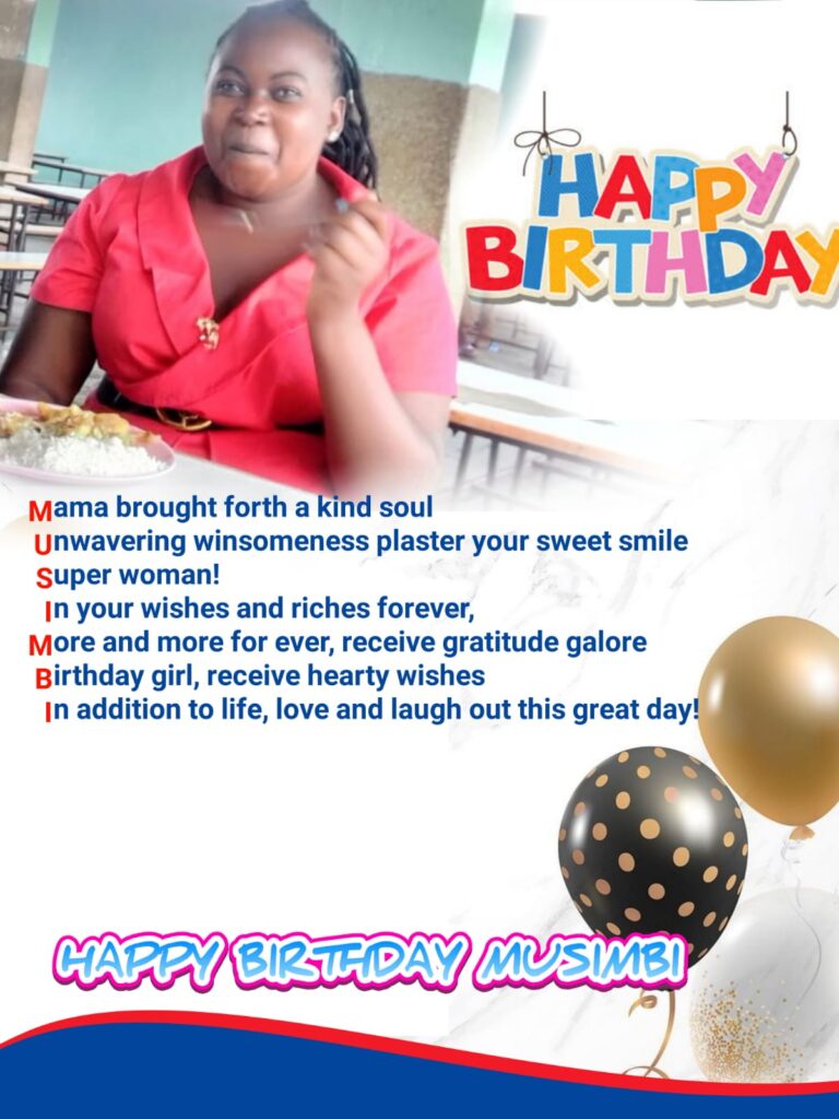 HAPPY BIRTHDAY MUSIMBI