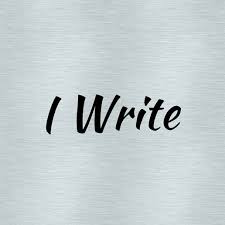 I write