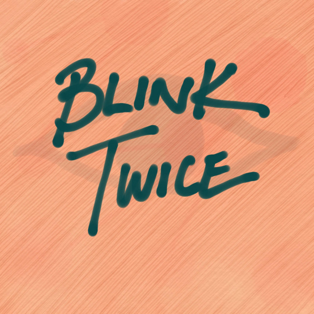 Blink Twice