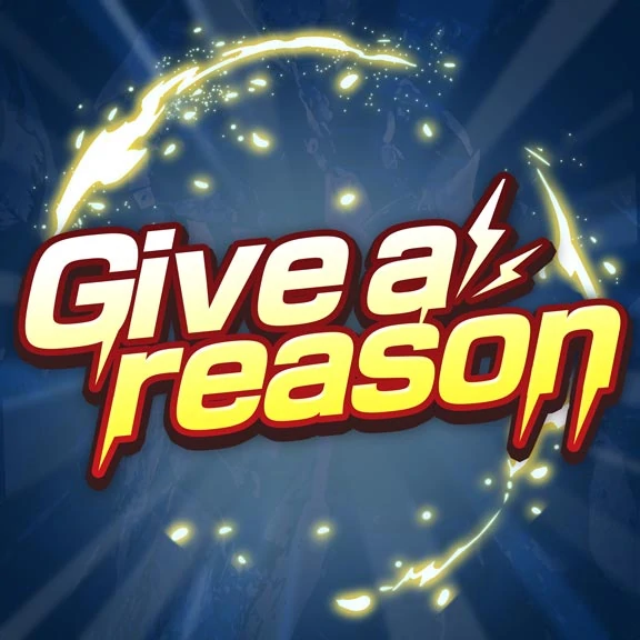 Give A Reason