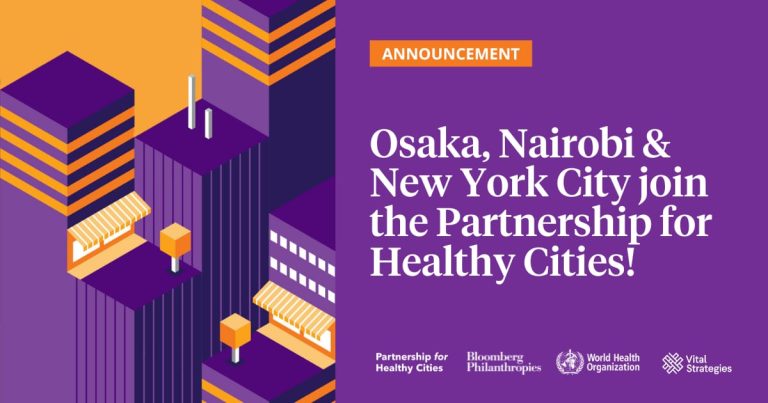 Nairobi, New York City and Osaka Join Partnership for Healthy Cities