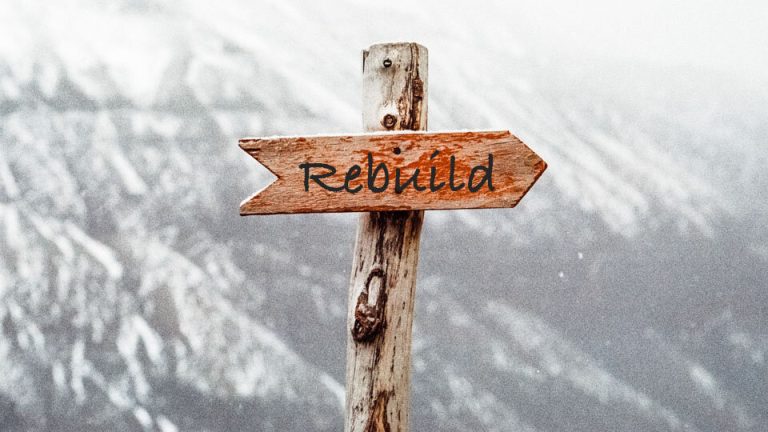 How To Rebuild Yourself