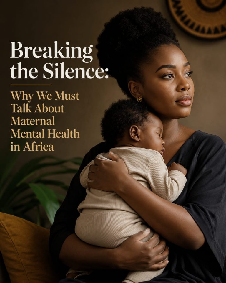 Breaking the Silence - Why We Must Talk About Maternal Mental Health in Africa