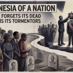 The amnesia of a nation