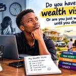 Do you have a wealth vision