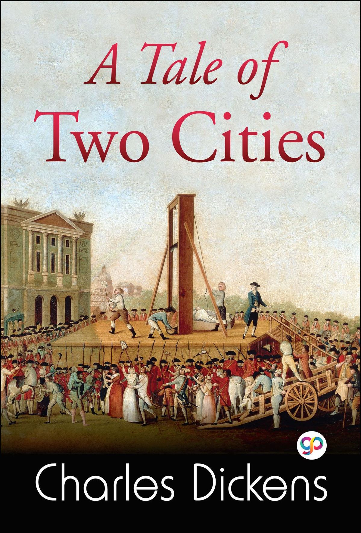 Tale of Two Cities by Charles Dickens
