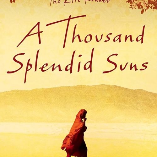 BOOK REVIEW: ATHOUSAND SPLENDID SUNS BY KHALED HOSSEINI